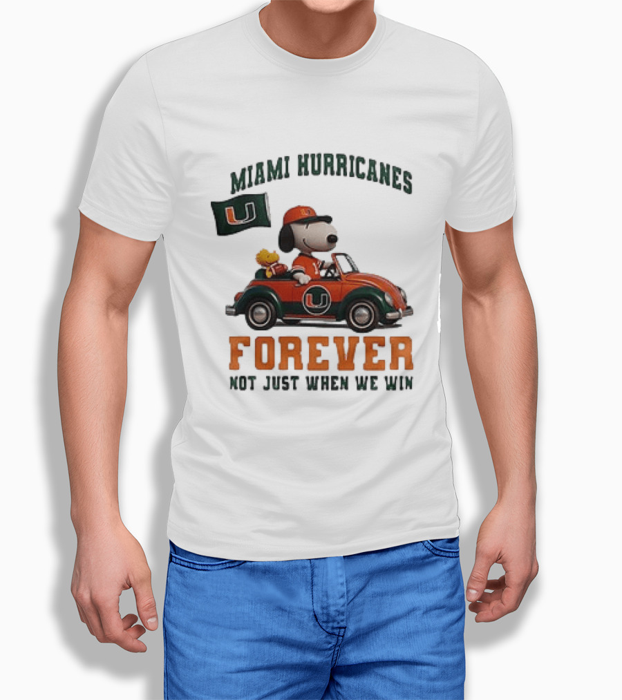 Miami Hurricanes Snoopy Driving Car Forever Not Just When We Win T-Shirt