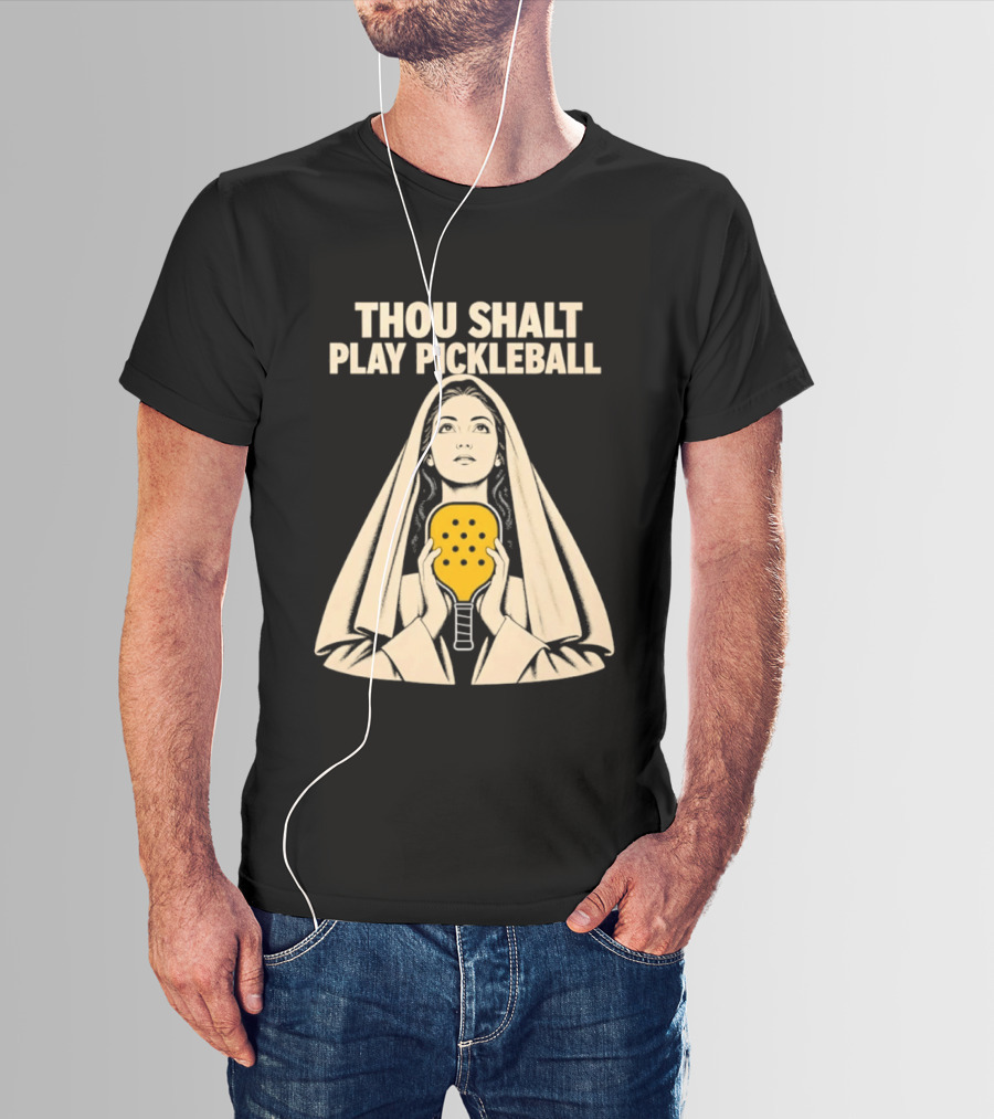 Thou Shalt Play Pickleball Religious Icon Mashup T-Shirt
