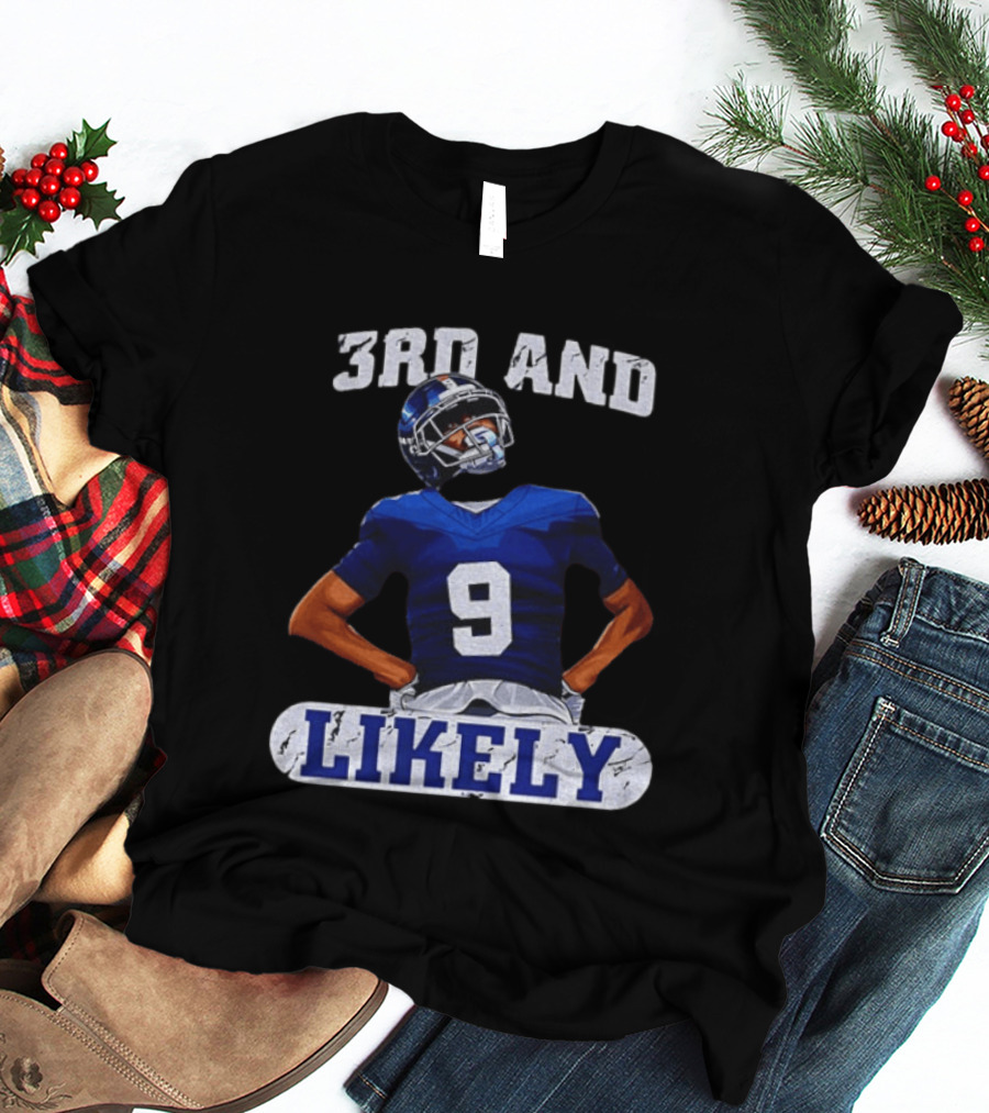 New York Giants 3rd And Likely Football Player Number 9 T-Shirt