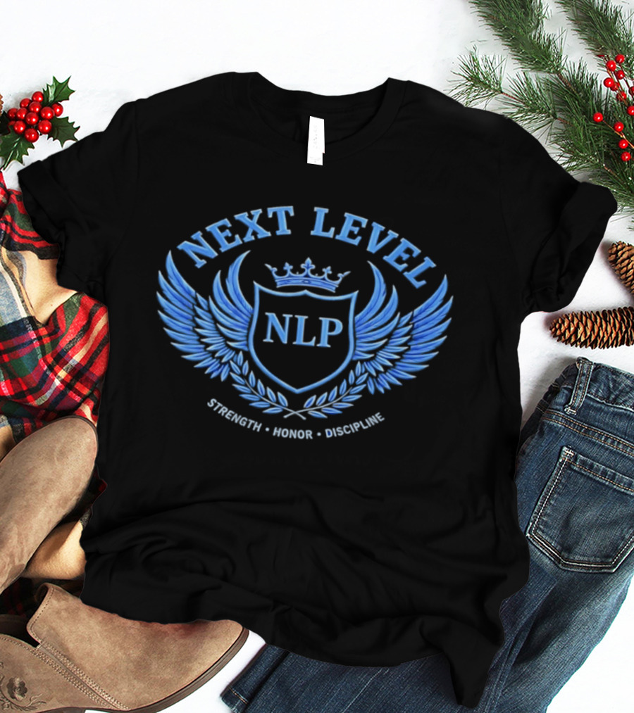 NEXT LEVEL NLP Strength Honor Discipline Emblem Wings Crown Crest T-Shirt