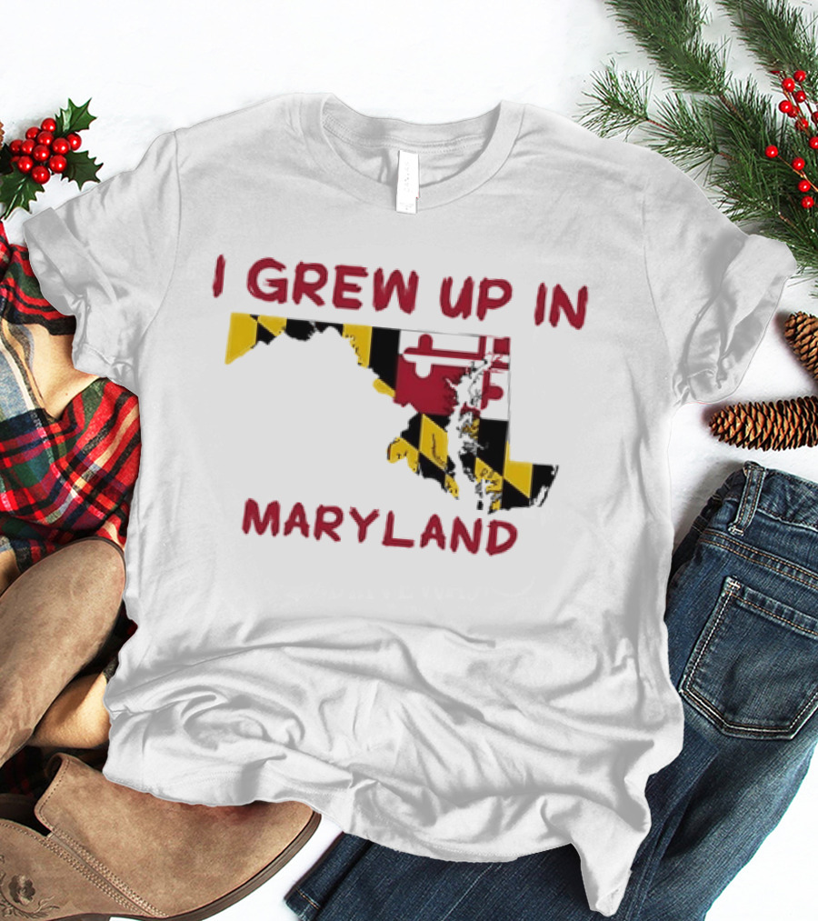 I Grew Up In Maryland State Map Flag T-Shirt
