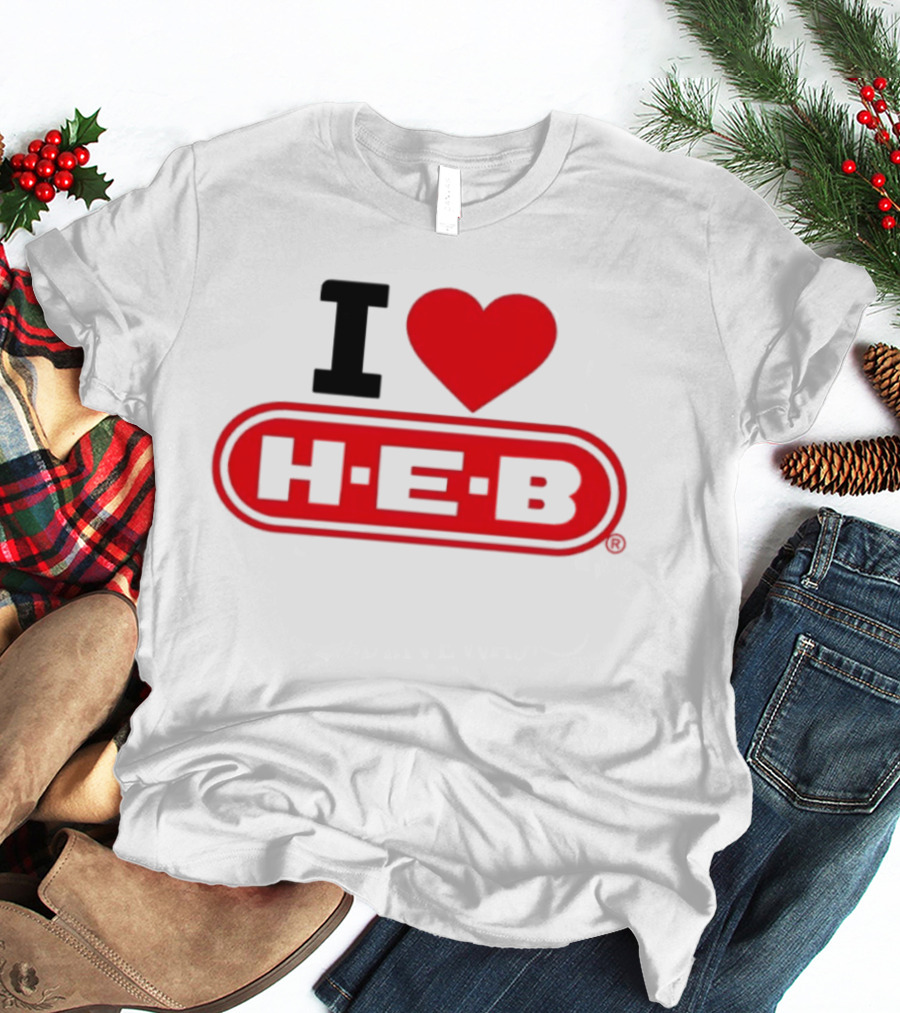 I Love H E B Texas Grocery Store Red Heart T-Shirt
