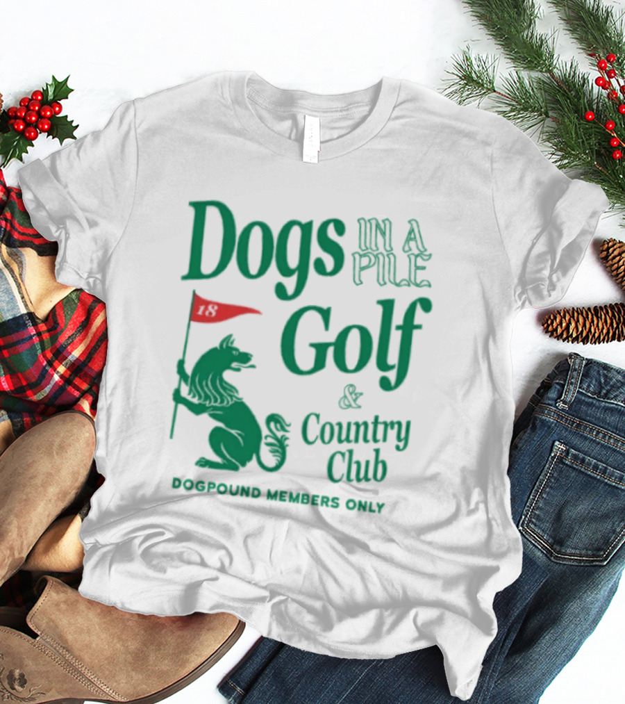 Dogs In A Pile Golf And Country Club Doghouse Wherever Cozy T-Shirt
