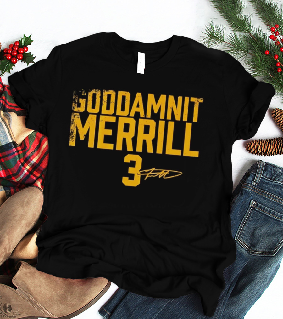 Goddamnit Merrill 3 San Diego Padres Distressed MLB T-Shirt