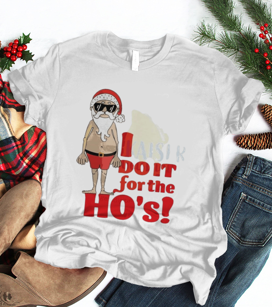 Santa Claus I Do It For The Ho's Funny Christmas Topless Sunglasses T-Shirt