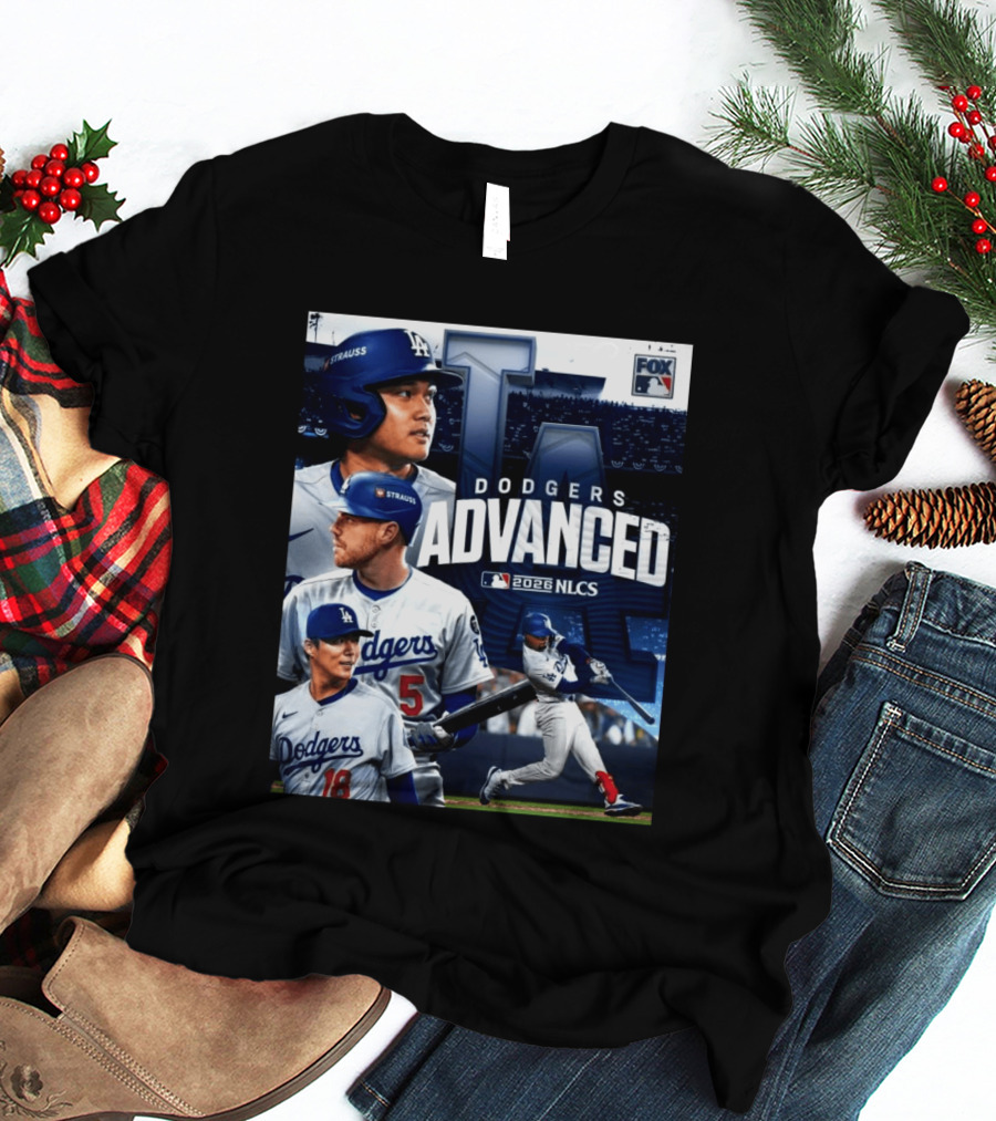 Dodgers Advanced To 2026 NLCS With Fox MLB Coverage T-Shirt