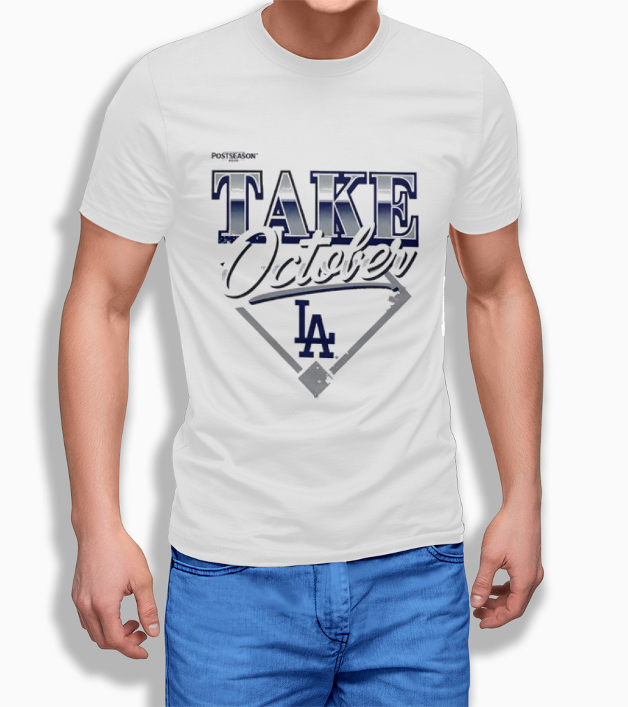 Los Angeles Dodgers Postseason Take October LA 2026 T-Shirt