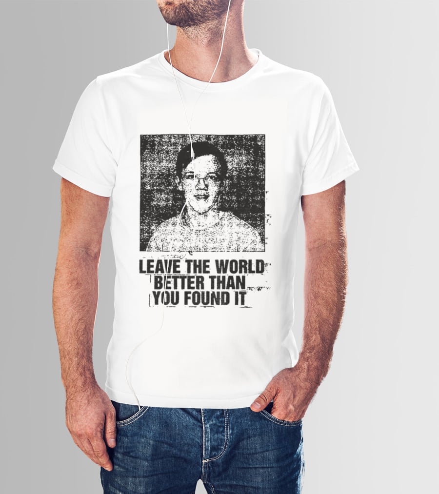 Thomas Crooks Leave The World Better Than You Found It T-Shirt