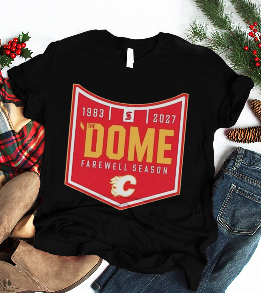 Calgary Flames The Dome Farewell Season 1983 2027 NHL Hockey T-Shirt