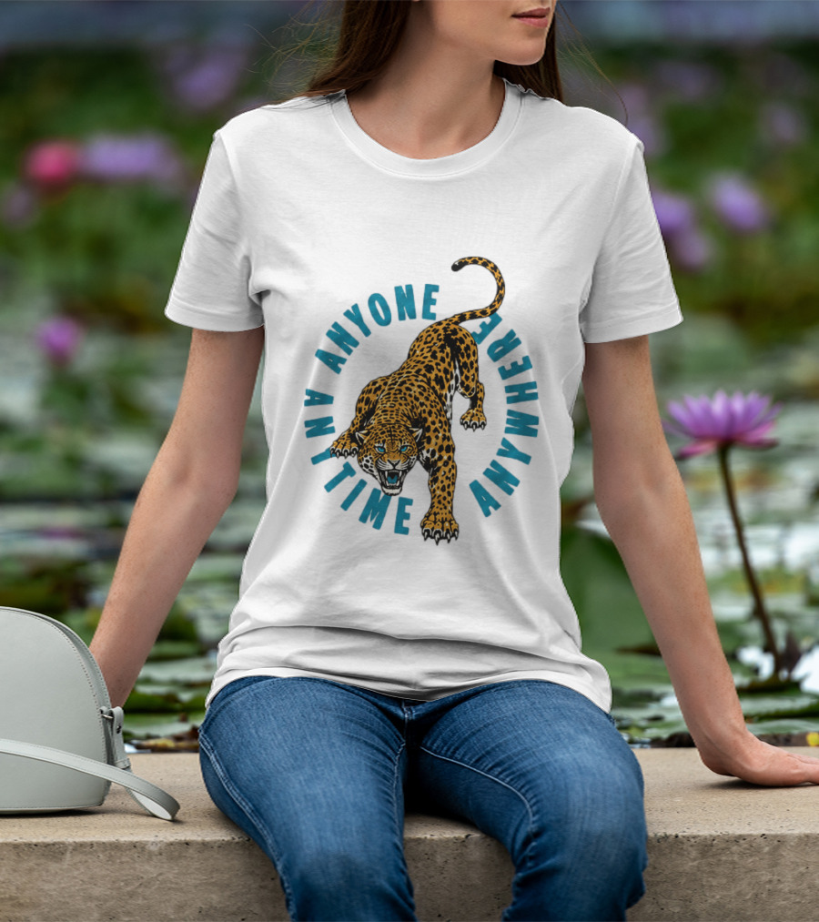Leopard Anyone Anytime Anywhere Fierce Wildcat Challenge T-Shirt