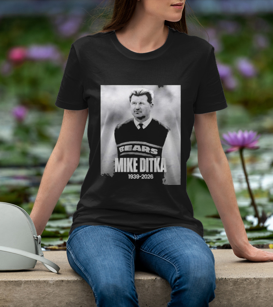 Mike Ditka 1939 2026 Bears T-Shirt