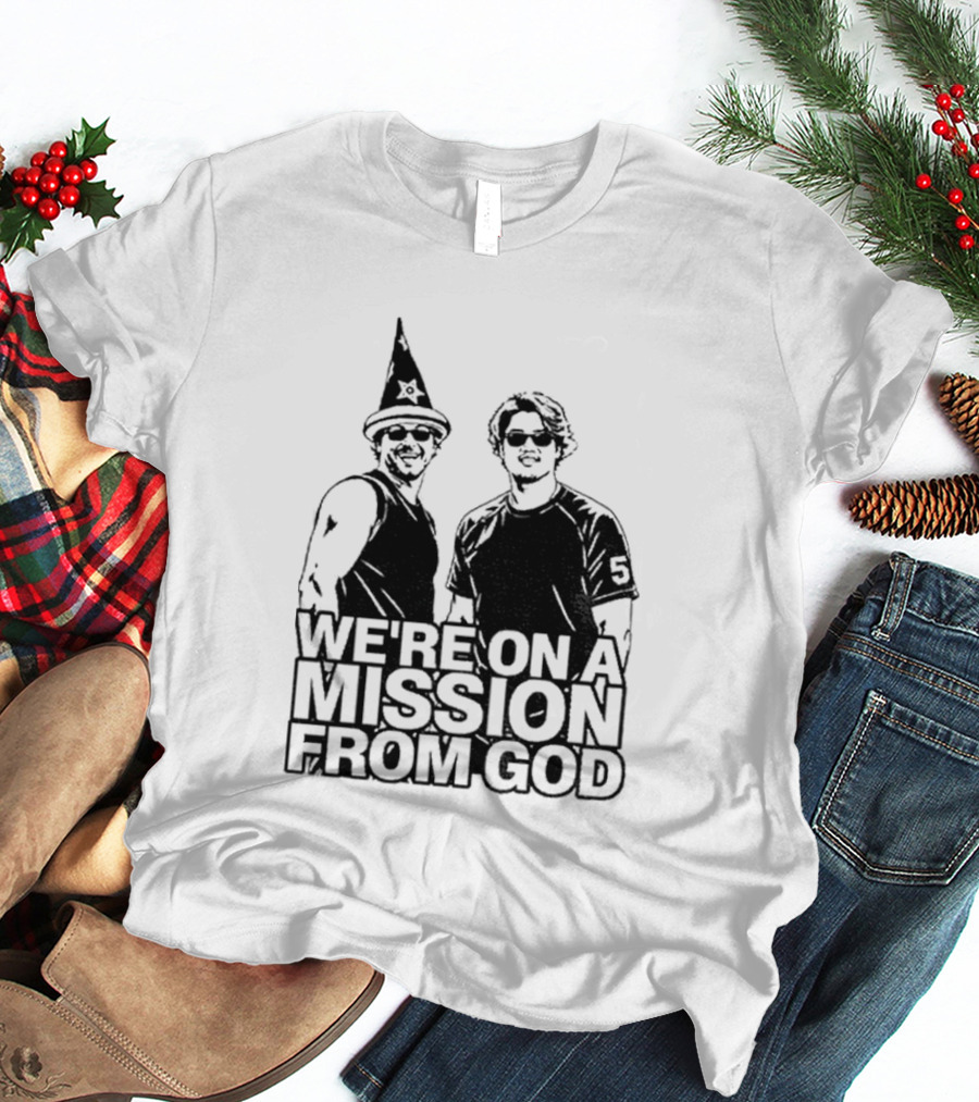 We're On A Mission From God Chicago White Sox South Side Mlb T-Shirt