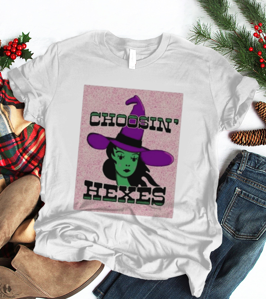 Choosin' Hexes Witch Halloween Magic Spooky T-Shirt