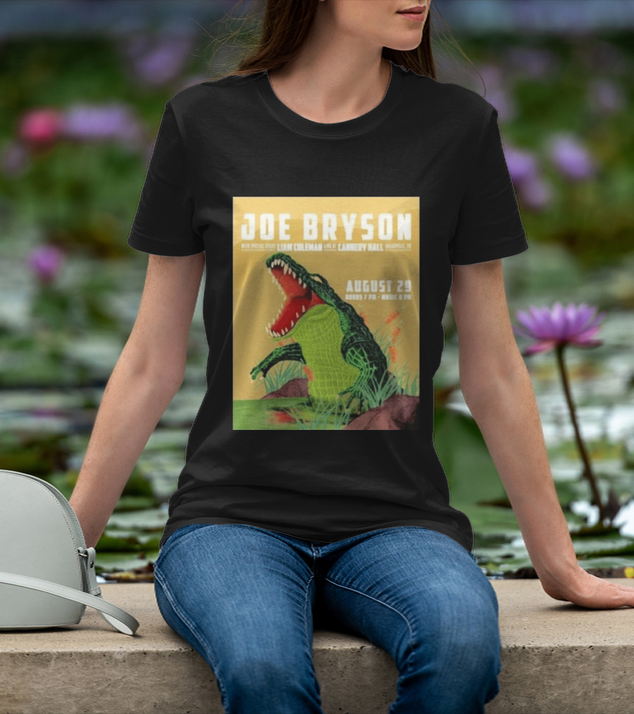 Joe Bryson With Special Guest Liam Coleman Live At Cannery Hall Nashville August 29 Crocodile T-Shirt