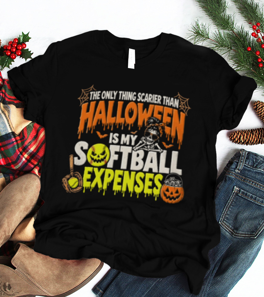 The Only Thing Scarier Than Halloween Is My Softball Expenses Skeletal Humor With Pumpkins T-Shirt
