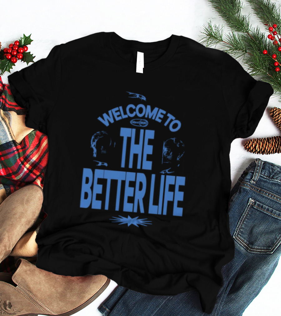 Welcome To The Better Life By Giant Rooks Iconic Blue T-Shirt