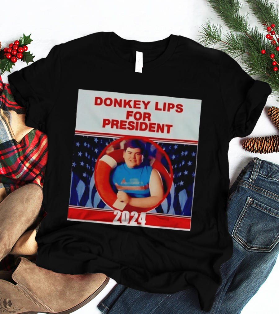 Donkey Lips For President 2024 Salute Your Shorts Campaign T-Shirt