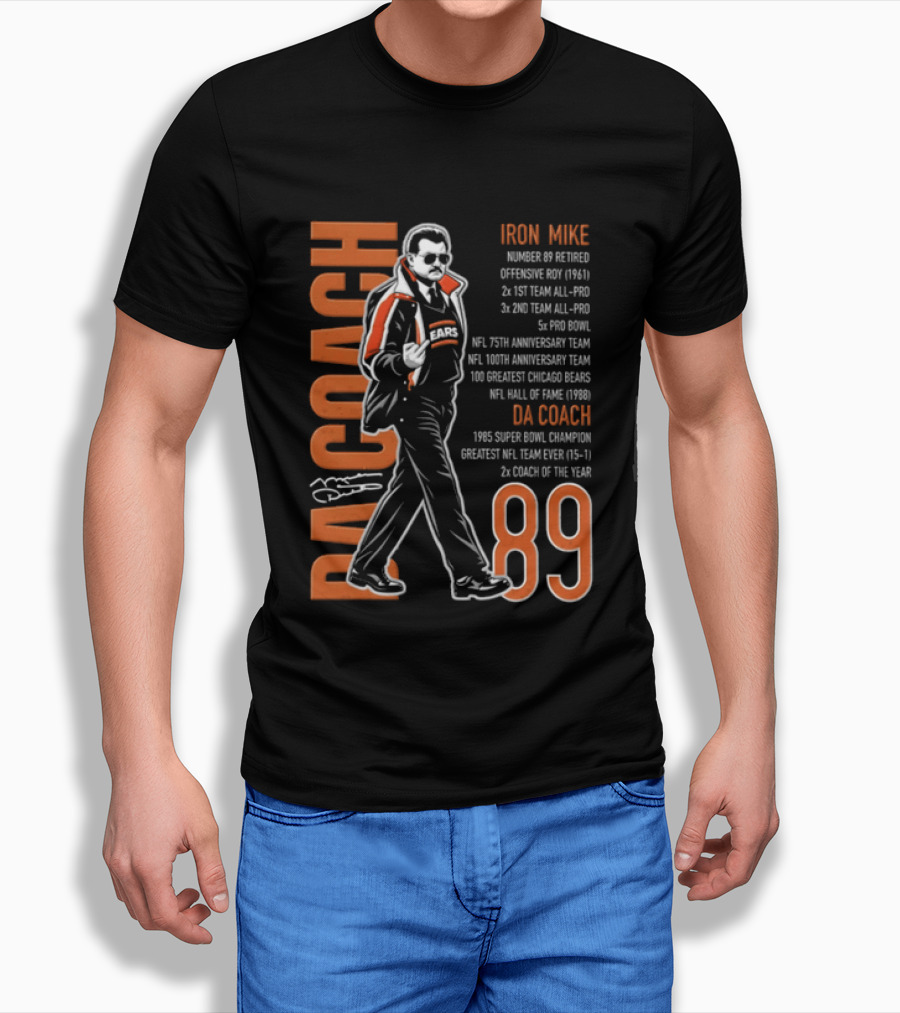 Mike Ditka Da Coach Iron Mike 1985 Super Bowl Champion Greatest NFL Team 89 T-Shirt