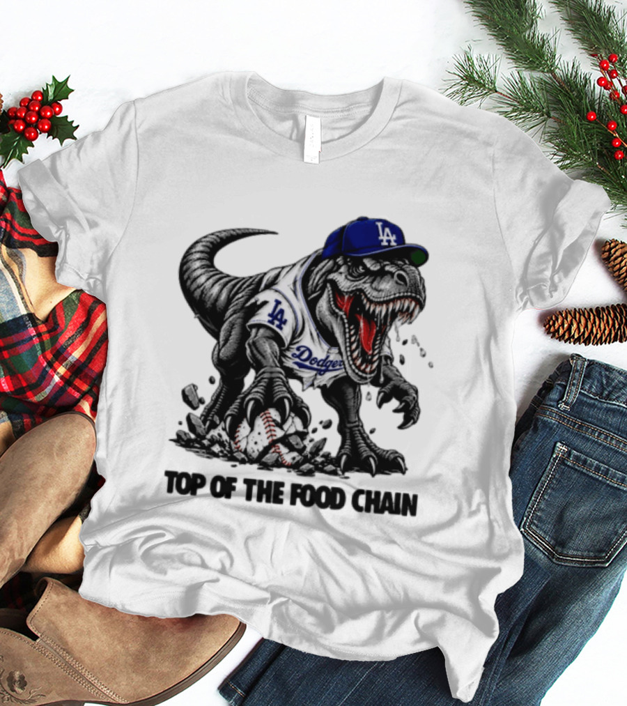 Tyrannosaurus Los Angeles Dodgers MLB Top Of The Food Chain Baseball Rex T-Shirt