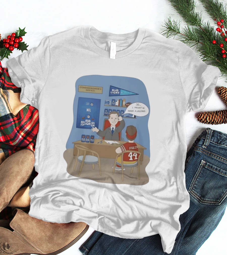Kyle Juszczyk 44 Roger Goodell NFL Bud Light Mistake In Commissioner's Office T-Shirt