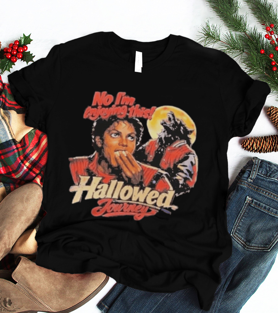 No I'm Enjoying This Hallowed Journey Werewolf Thriller Eating Popcorn T-Shirt