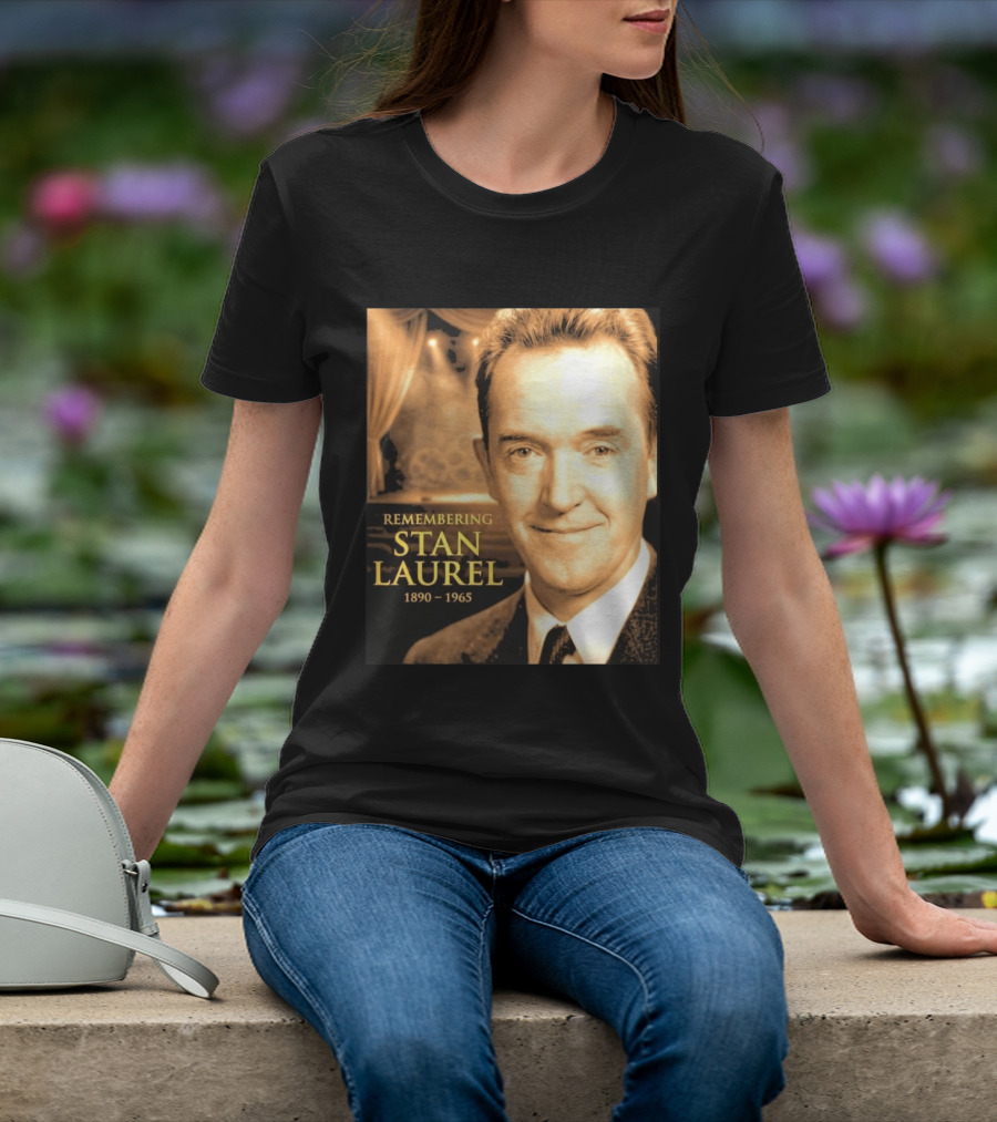Remembering Stan Laurel 1890 1965 Vintage Theater T-Shirt