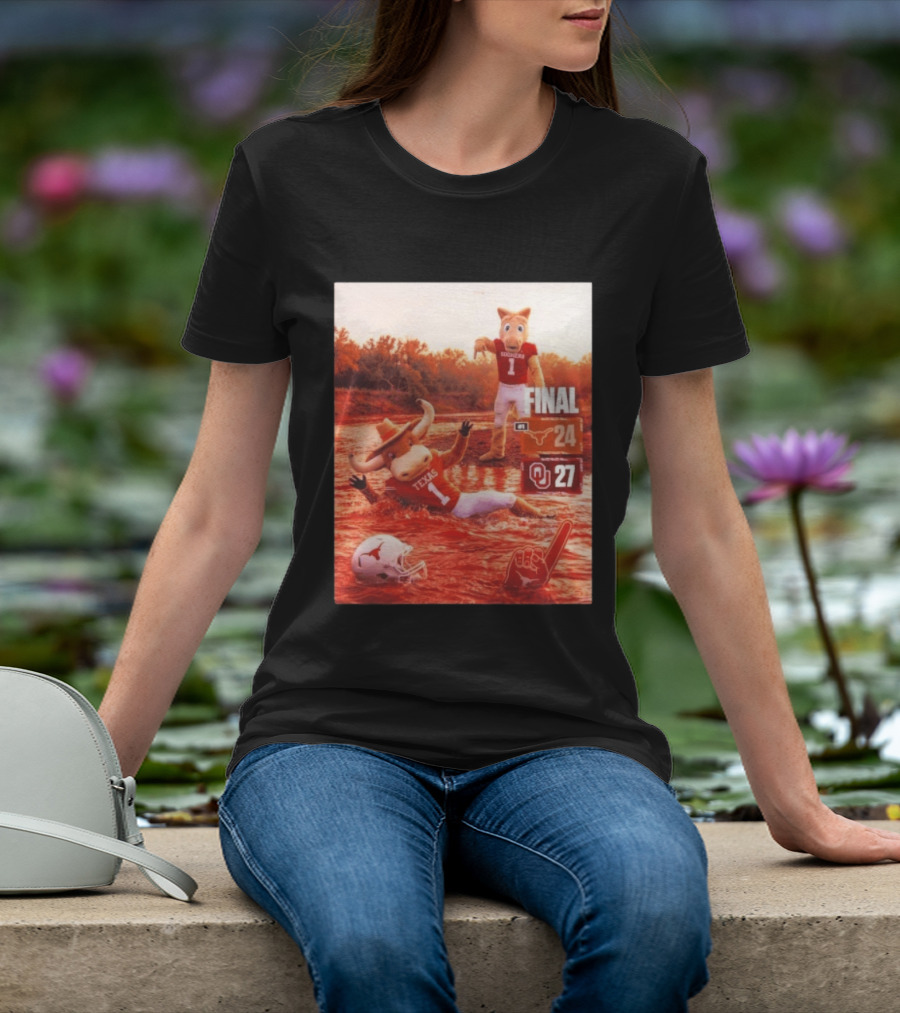 Texas Vs Oklahoma Final Score Longhorns 24 Sooners 27 T-Shirt