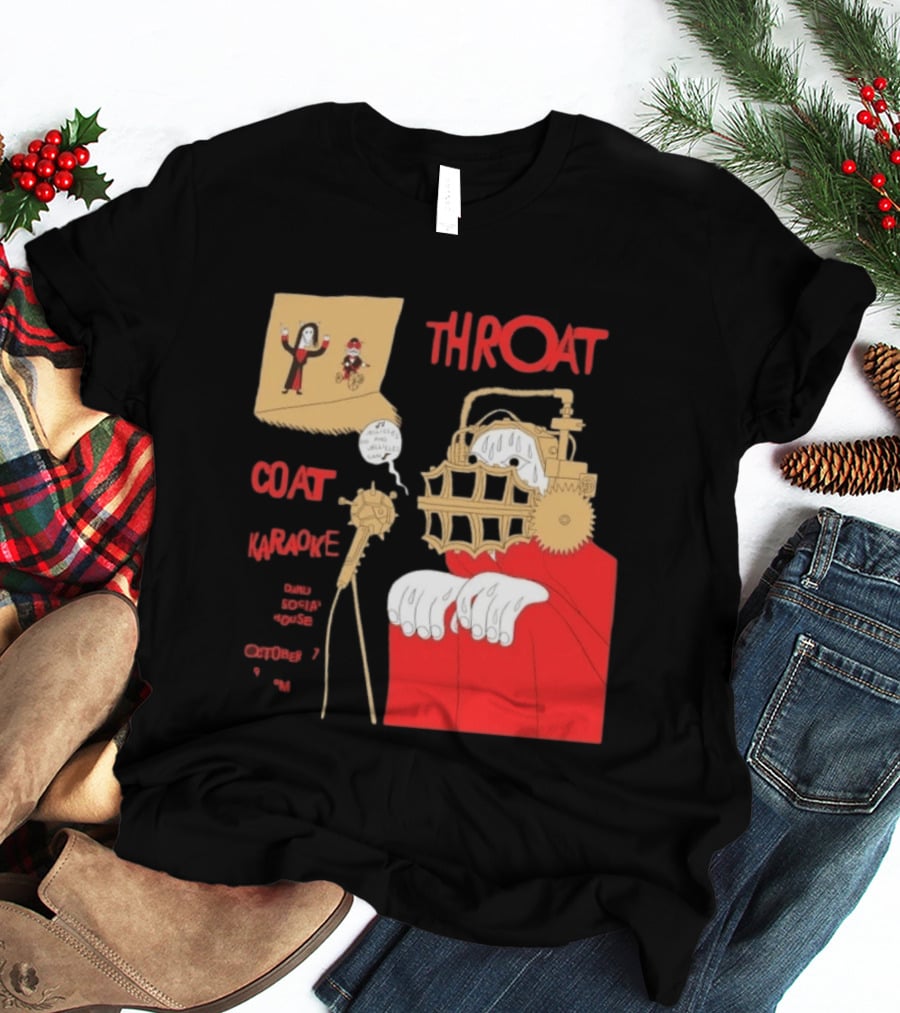 Throat Coat Karaoke Unique Style Danu Social House October 17 Fun T-Shirt