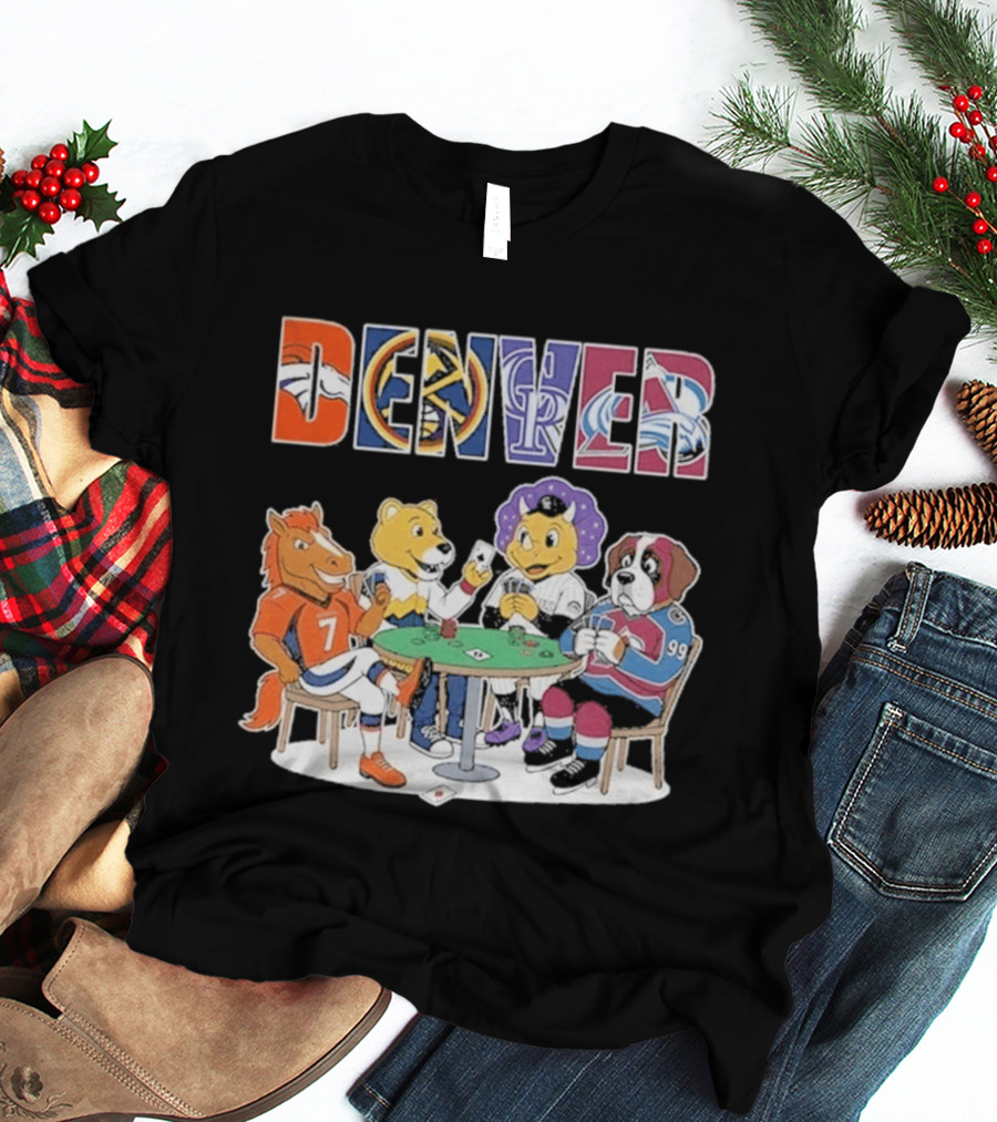 Denver Broncos Rockies Nuggets Avalanche Mascots Poker Game T-Shirt