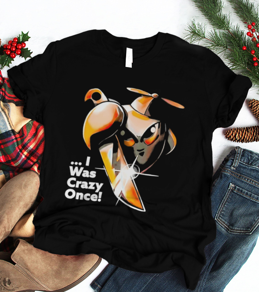 Runaway Robots I Was Crazy Once Meme Internet Culture Viral T-Shirt