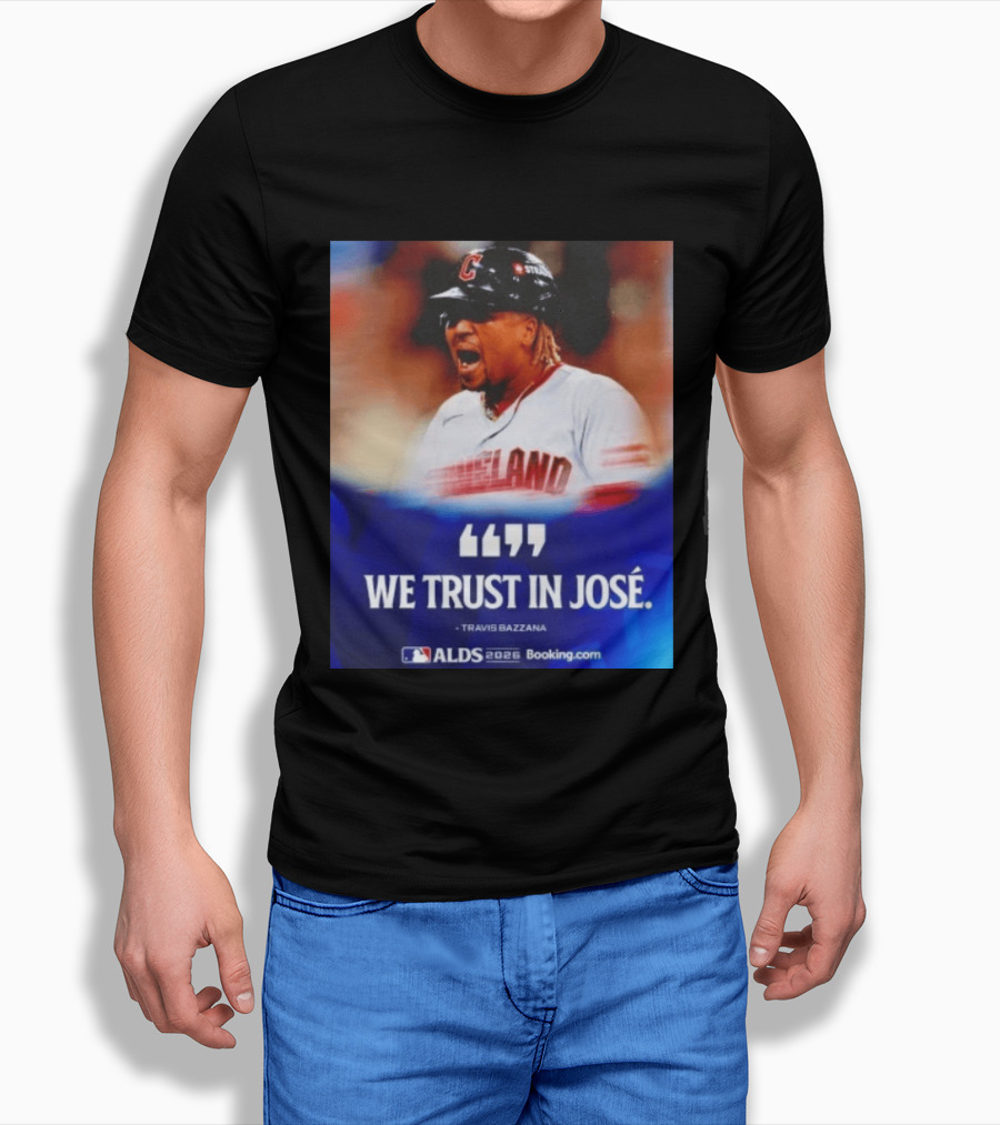 José Ramírez Cleveland Guardians We Trust In José Travis Bazzana ALDS 2026 T-Shirt
