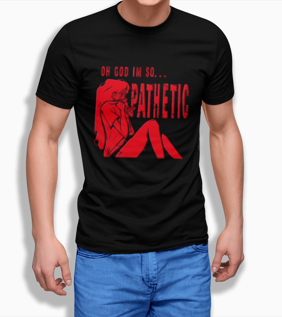 OH GOD IM SO Pathetic Girl Covering Face Sitting Red T-Shirt