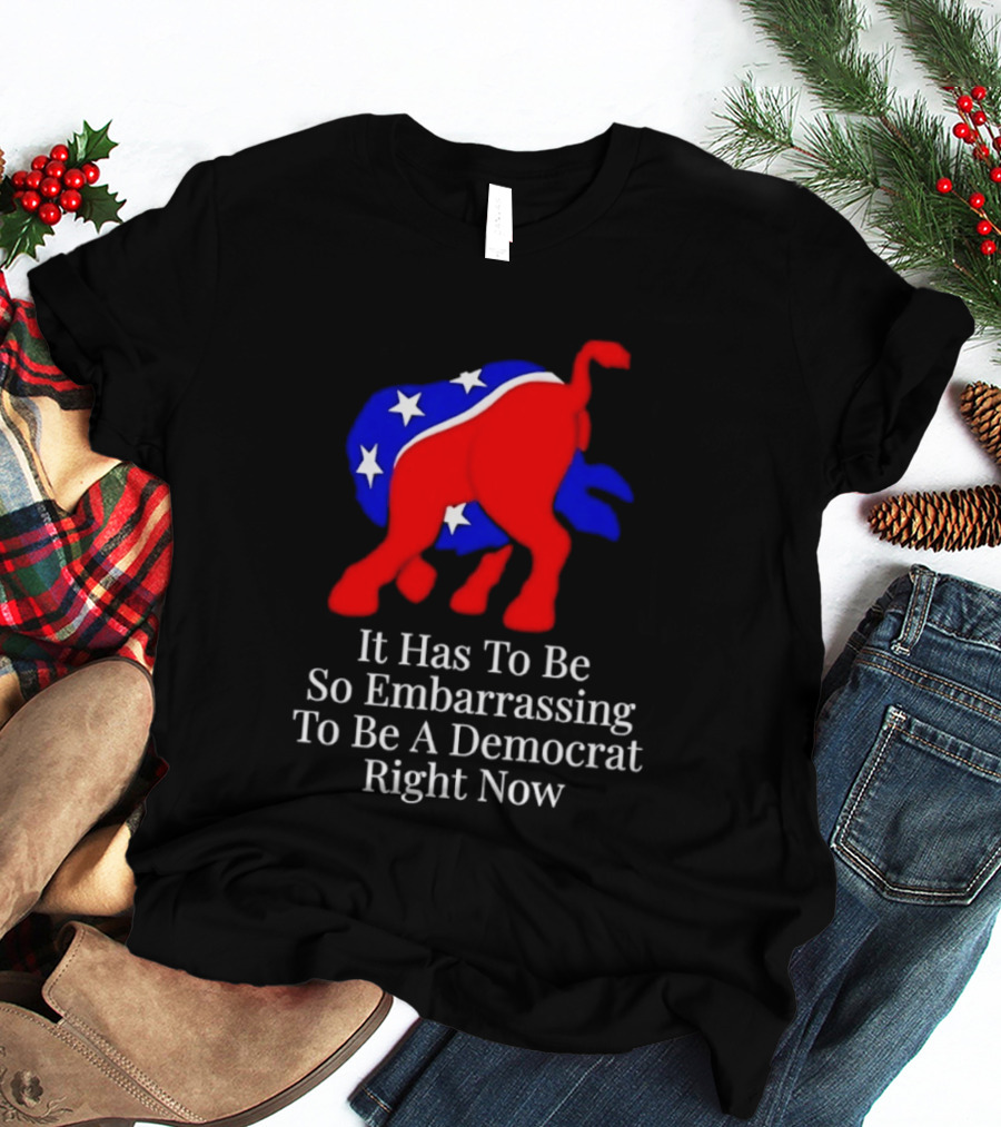 Embarrassing To Be A Democrat Right Now With Donkey Stars T-Shirt