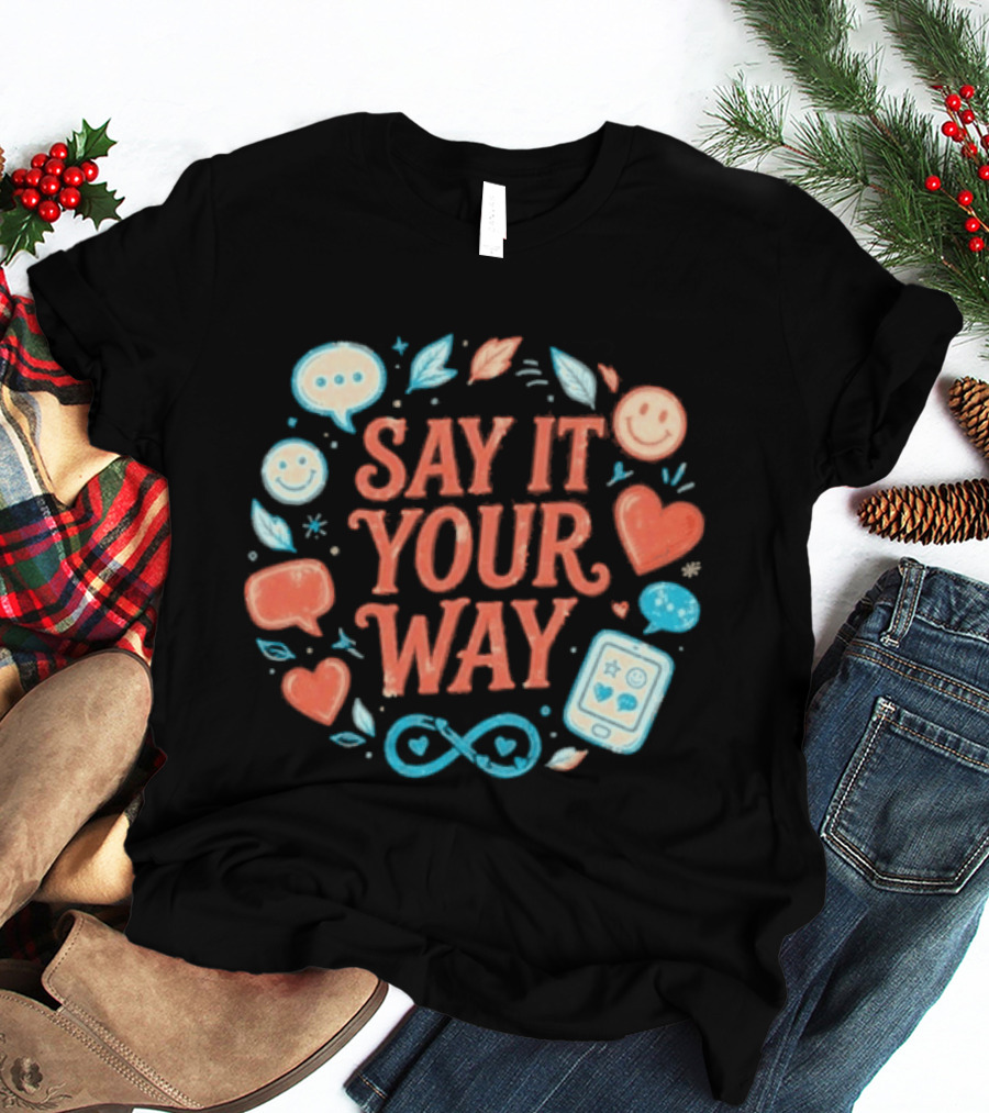 Say It Your Way Heart Emoji Infinity Leaves T-Shirt