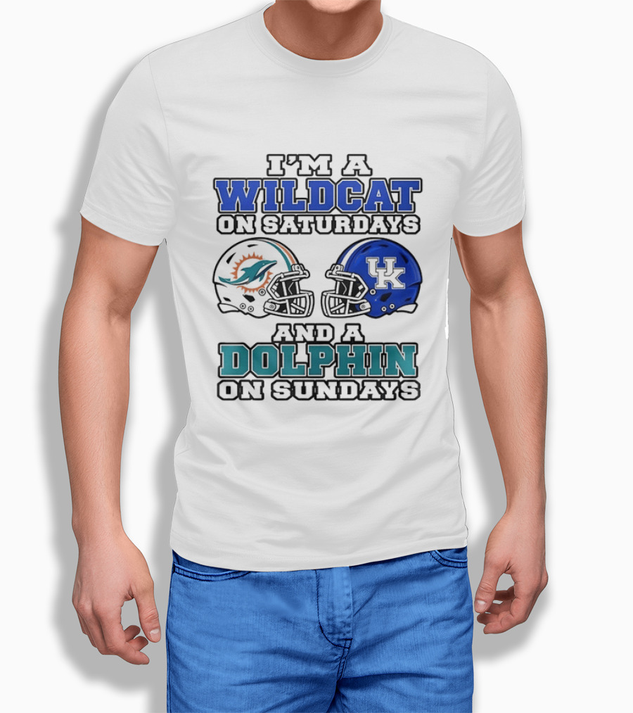 I'm A Kentucky Wildcats On Saturdays And A Miami Dolphins On Sundays NCAA X 2026 T-Shirt