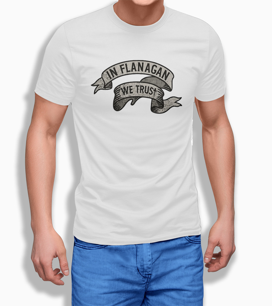 In Flanagan We Trust Coach Team Sports Banner Ribbon T-Shirt
