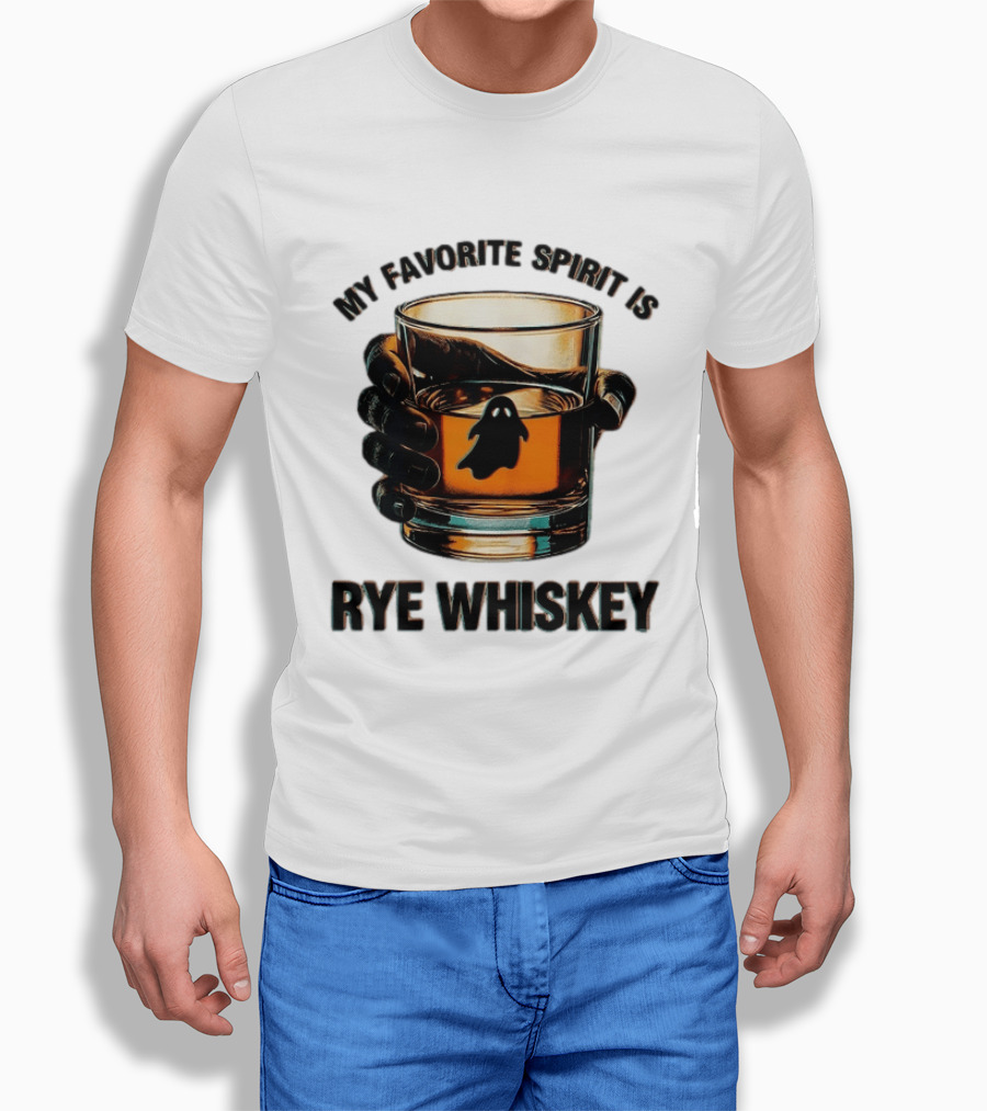 My Favorite Spirit Is Rye Whiskey Ghost Glass T-Shirt
