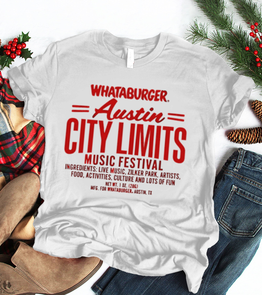 Whataburger Austin City Limits Music Festival Live Music Zilker Park Artists Activities Culture Fun T-Shirt