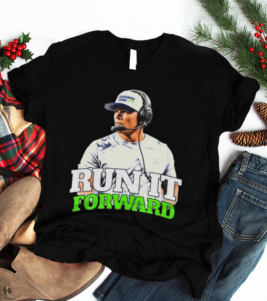 Seattle Seahawks Today Mike Macdonald Run It Forward T-Shirt