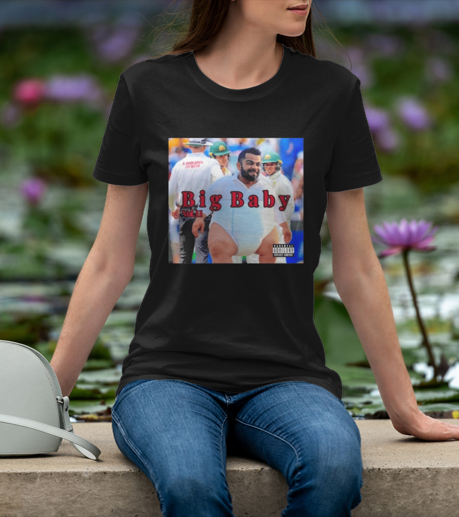 Virat Kohli Big Baby Vol II Bootleg Cricket Explicit Content T-Shirt