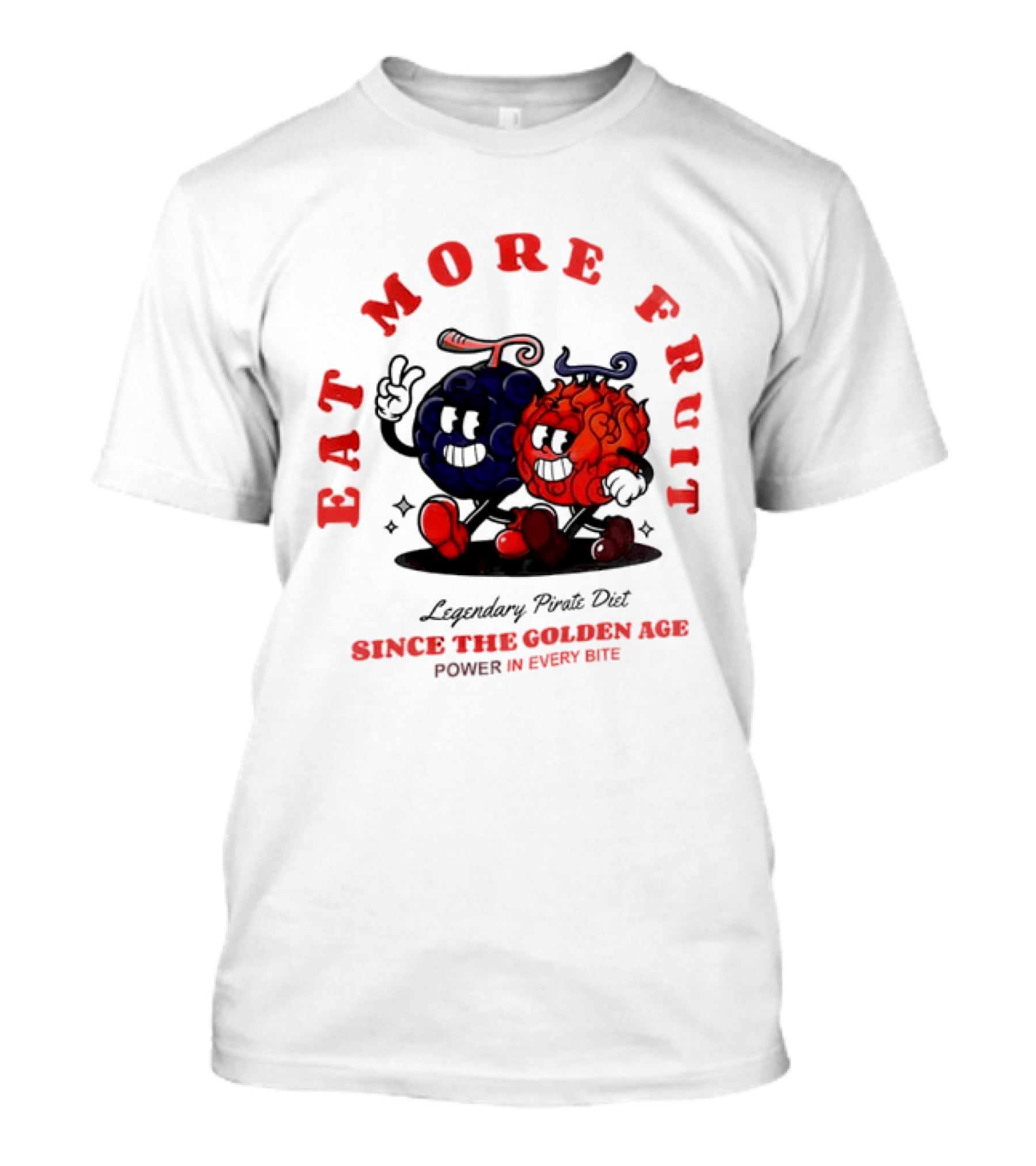 Eat More Fruit Legendary Pirate Diet Since The Golden Age Power In Every Bite Fun Characters T-Shirt