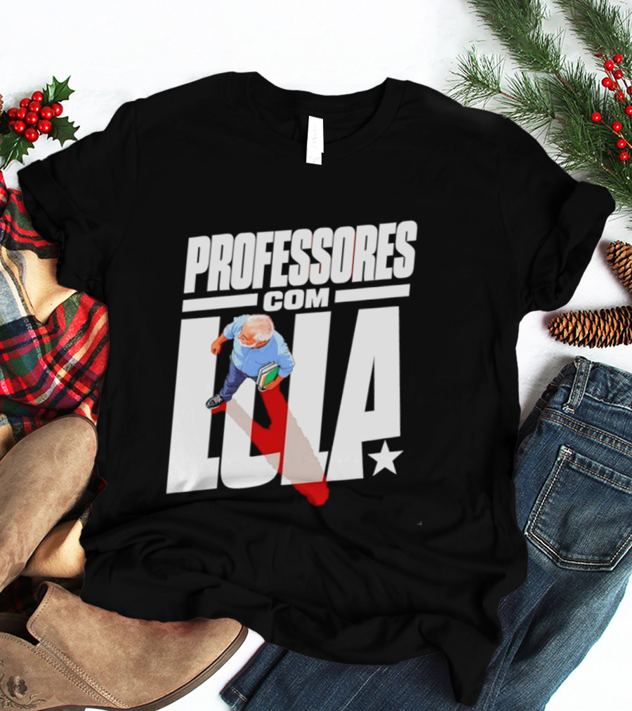 Professores Com Lula Brazil Politics PT Star T-Shirt