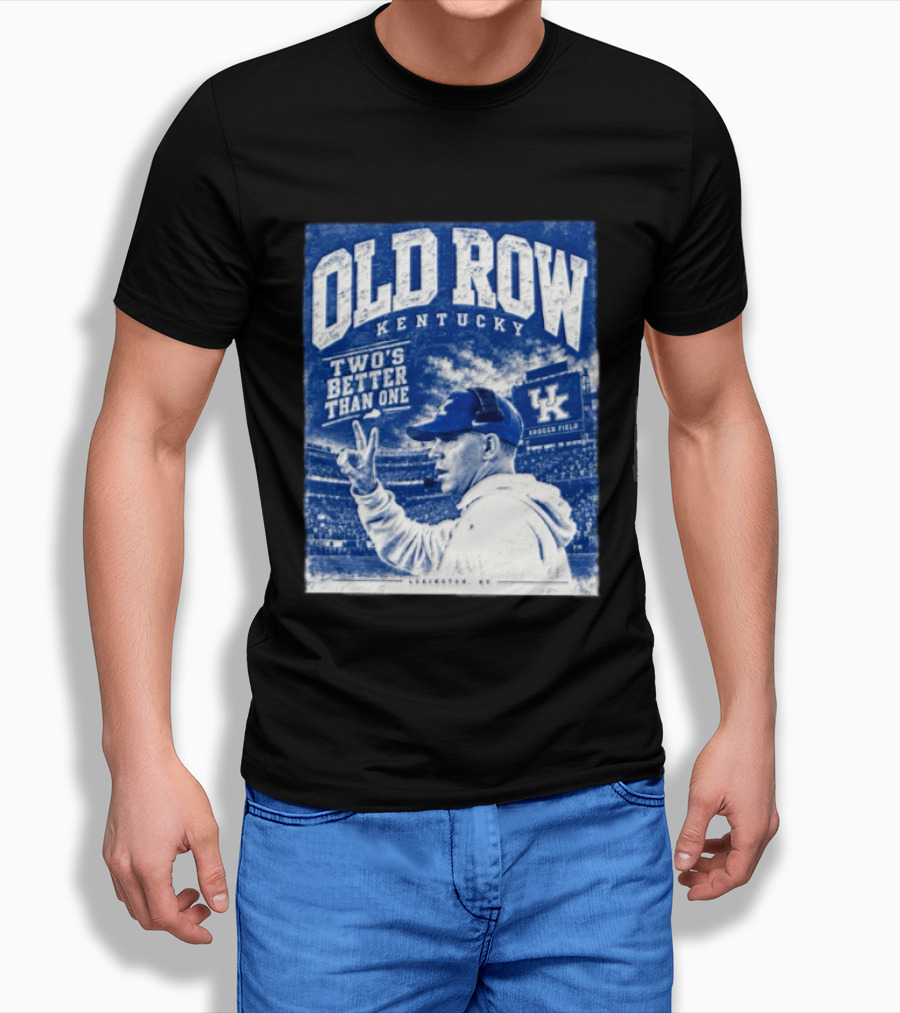 Old Row Kentucky Kroger Field Will Stein Two's Better Than One T-Shirt