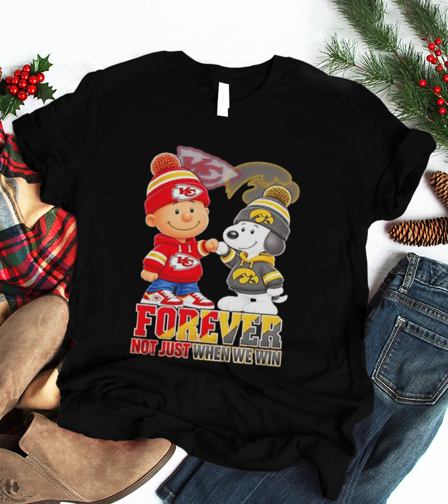 Charlie Brown Snoopy Kansas City Chiefs Iowa Hawkeyes Forever Not Just When We Win T-Shirt
