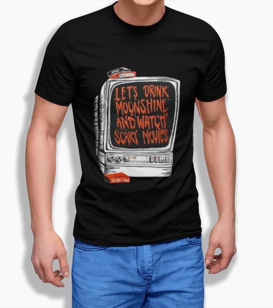 Ole Smoky Studios Vintage TV Lets Drink Moonshine And Scary Movies T-Shirt