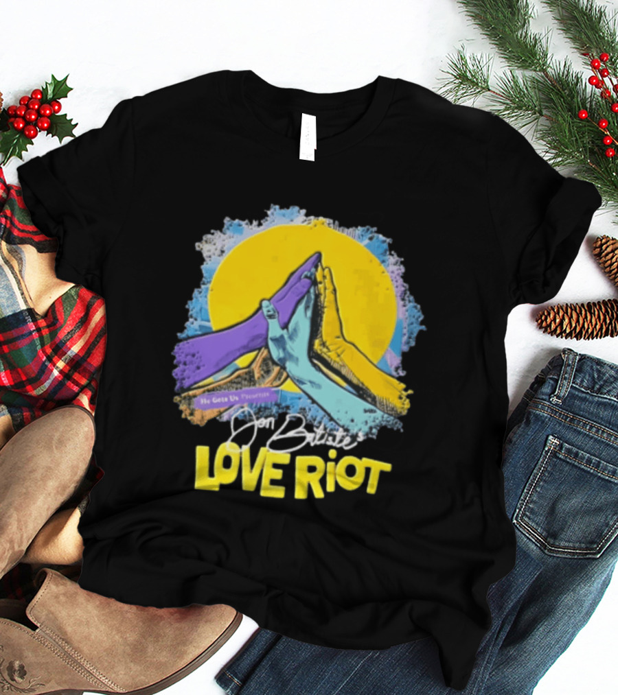 Jon Batiste He Gets Us Presents Love Riot Three Hands High Five Yellow Sun T-Shirt