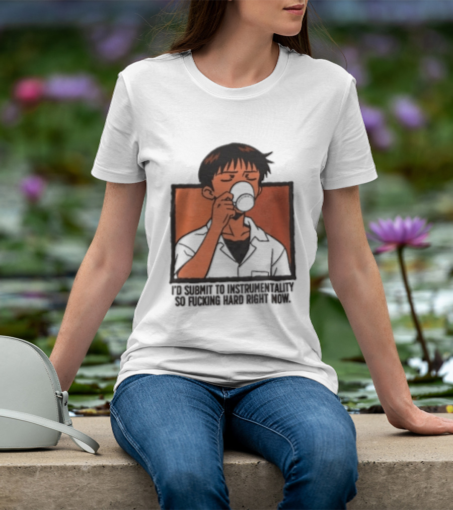 I'd Submit To Instrumentality So Hard Right Now Shinji Character Drinking Coffee T-Shirt