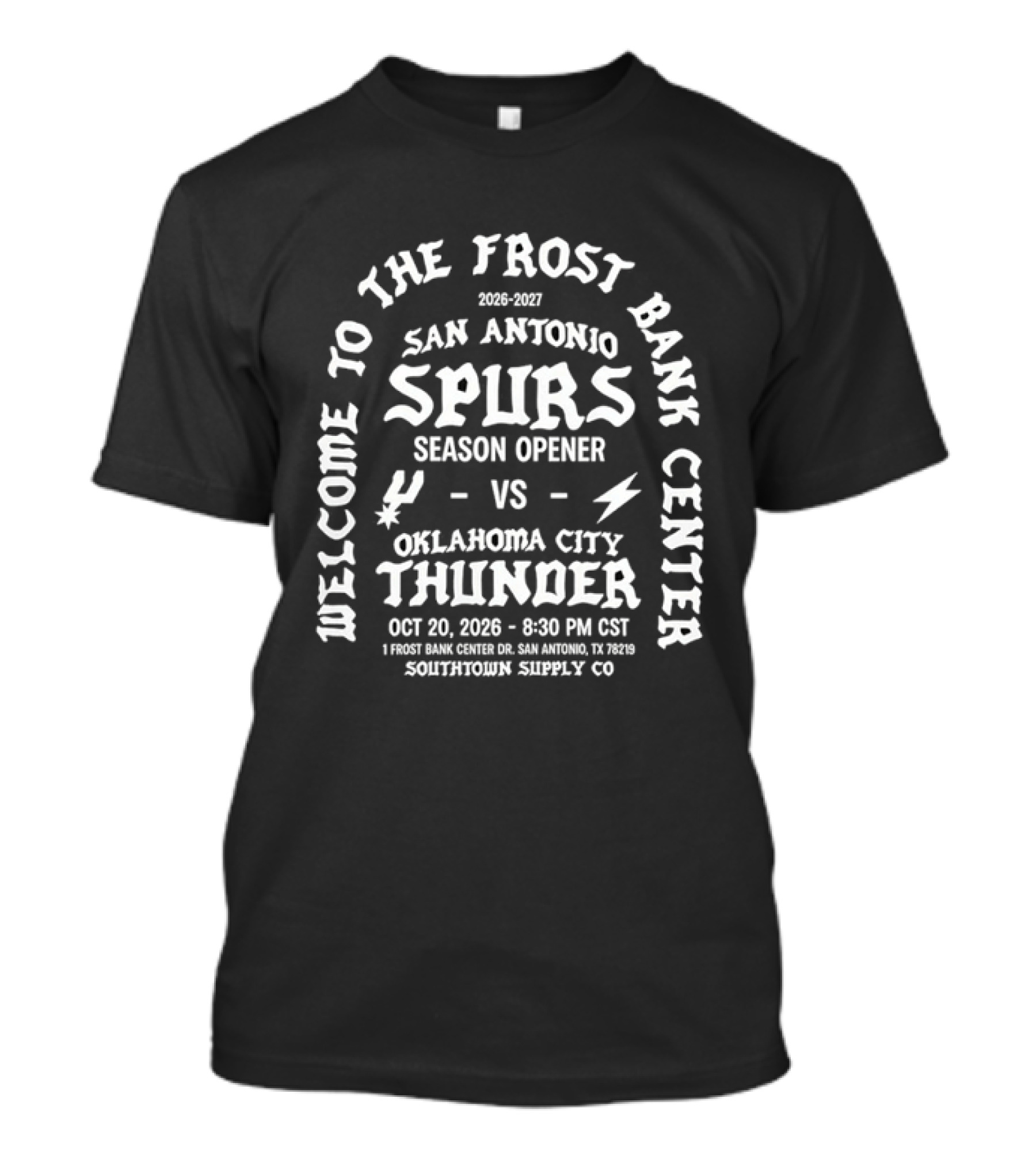 Welcome To The Frost Bank Center San Antonio Spurs Vs Oklahoma City Thunder Season Opener 2026 2027 T-Shirt
