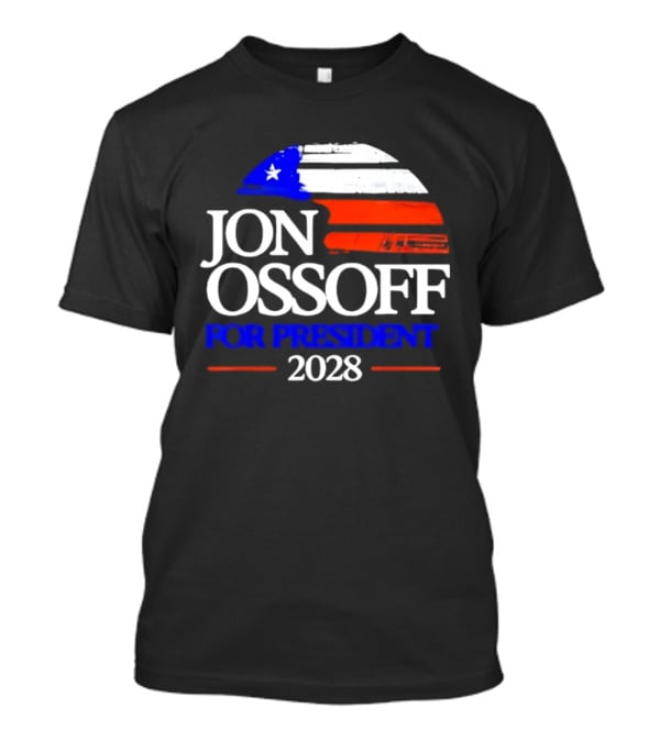 Jon Ossoff For President 2028 American Flag T-Shirt
