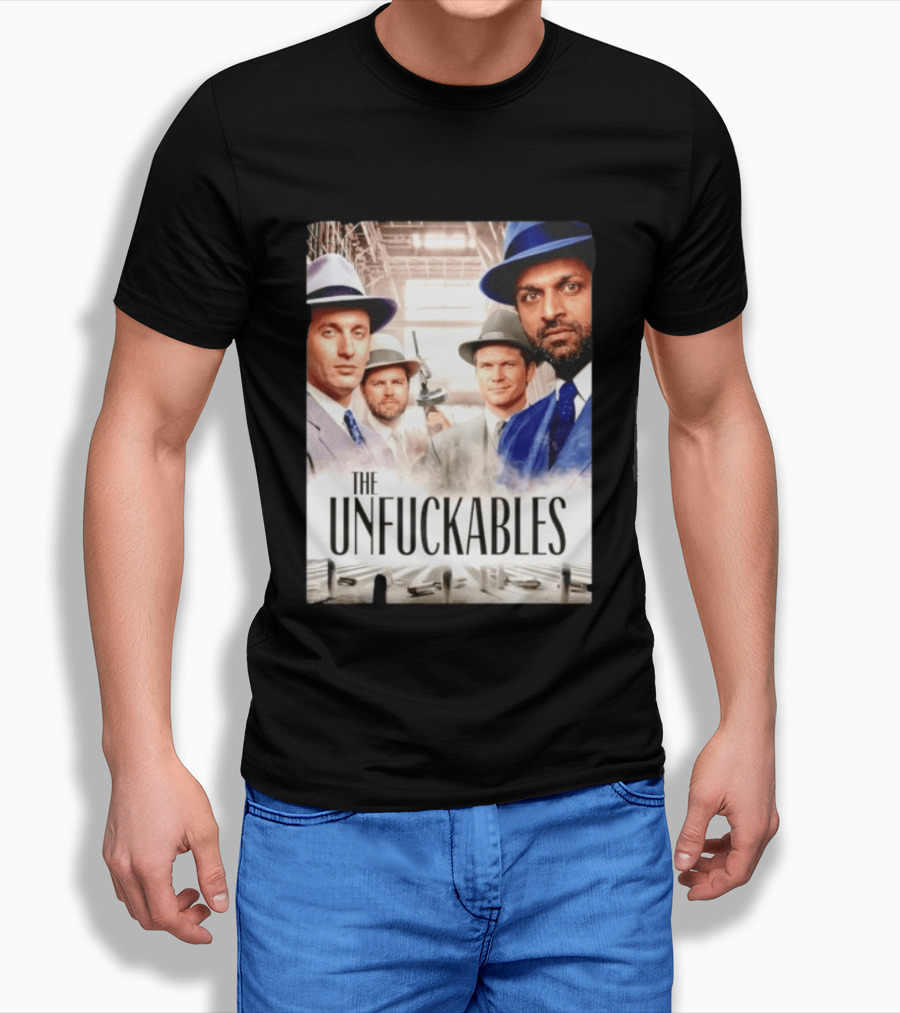 The Unfuckables Gangster Mafia Style Quartet In Fedoras T-Shirt